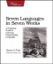 Seven Languages in Seven Weeks: A Pragmatic Guide to Learning Programming Languages
