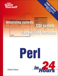 Sams Teach Yourself Perl in 24 Hours (3rd Edition)