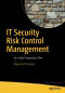 IT Security Risk Control Management: An Audit Preparation Plan