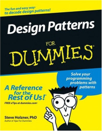Design Patterns For Dummies (Computer/Tech)