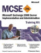 MCSE Training Kit—Microsoft Exchange 2000 Server Implementation and Administration