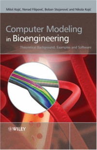 Computer Modeling in Bioengineering: Theoretical Background, Examples and Software