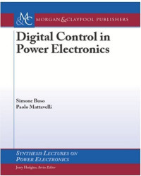 Digital Control in Power Electronics (Synthesis Lectures on Power Electronics)