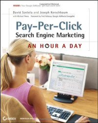 Pay-Per-Click Search Engine Marketing: An Hour a Day