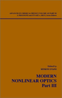 Advances in Chemical Physics: Modern Nonlinear Optics, Volume 119, Part 3, 2nd Edition