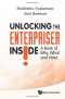 Unlocking the Enterpriser Inside!: A Book of Why, What and How!