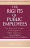 The Rights of Public Employees, Second Edition: The Basic ACLU Guide to the Rights of Public Employees (ACLU Handbook)
