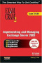 MCSA/MCSE Implementing and Managing Exchange Server 2003 Exam Cram 2 (Exam Cram 70-284)