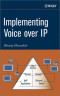 Implementing Voice over IP