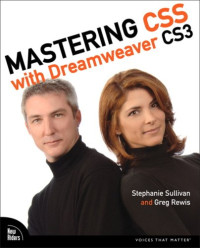 Mastering CSS with Dreamweaver CS3 (Voices That Matter)