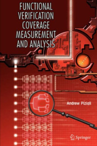 Functional Verification Coverage Measurement and Analysis (Information Technology: Transmission, Processing and Storage)