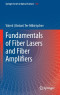Fundamentals of Fiber Lasers and Fiber Amplifiers (Springer Series in Optical Sciences)