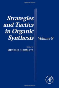 Strategies and Tactics in Organic Synthesis, Volume 9