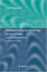 Transaction-Level Modeling with Systemc: Tlm Concepts and Applications for Embedded Systems