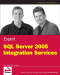Expert SQL Server 2005 Integration Services (Programmer to Programmer)