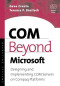 COM Beyond Microsoft Designing: Designing and Implementing COM Servers on Compaq Platforms
