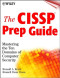 The CISSP Prep Guide: Mastering the Ten Domains of Computer Security