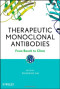 Therapeutic Monoclonal Antibodies: From Bench to Clinic