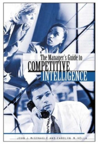 The Manager's Guide to Competitive Intelligence