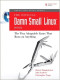 The Official Damn Small Linux(R) Book: The Tiny Adaptable Linux(R) That Runs on Anything (Negus Live Linux Series)