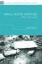 Small Water Supplies: A Practical Guide (Clay's Library of Health and the Environment)