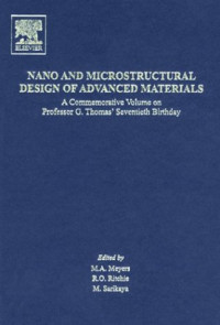 Nano and Microstructural Design of Advanced Materials