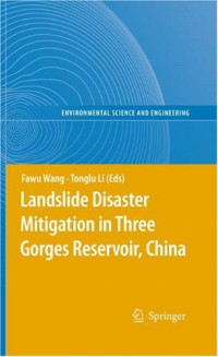 Landslide Disaster Mitigation in Three Gorges Reservoir, China (Environmental Science and Engineering)