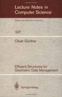 Efficient Structures for Geometric Data Management (Lecture Notes in Computer Science)