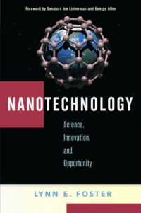 Nanotechnology : Science, Innovation, and Opportunity