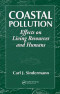 Coastal Pollution: Effects on Living Resources and Humans (Marine Science)