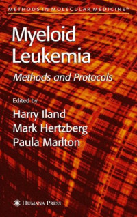 Myeloid Leukemia: Methods and Protocols (Methods in Molecular Medicine)