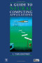 Guide to Neural Computing Applications (Hodder Arnold Publication)
