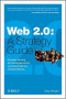Web 2.0: A Strategy Guide: Business thinking and strategies behind successful Web 2.0 implementations