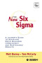New Six Sigma®: A Leader's Guide to Achieving Rapid Business Improvement and Sustainable Results, The