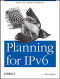 Planning for IPv6
