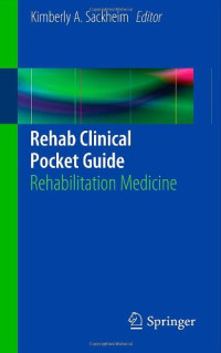 Rehab Clinical Pocket Guide: Rehabilitation Medicine