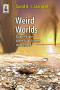 Weird Worlds: Bizarre Bodies of the Solar System and Beyond (Astronomers' Universe)