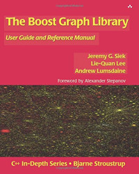 The Boost Graph Library: User Guide and Reference Manual