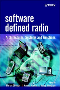 Software Defined Radio: Architectures, Systems and Functions (Wiley Series in Software Radio)