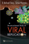 Structure-based Study of Viral Replication