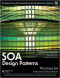 SOA Design Patterns (The Prentice Hall Service-Oriented Computing Series from Thomas Erl)