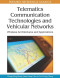 Telematics Communication Technologies and Vehicular Networks: Wireless Architectures and Applications (Premier Reference Source)