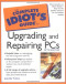 The Complete Idiot's Guide to Upgrading and Repairing PCs (5th Edition) (Complete Idiot's Guides)