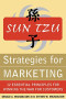Sun Tzu: Strategies for Marketing - 12 Essential Principles for Winning the War for Customers