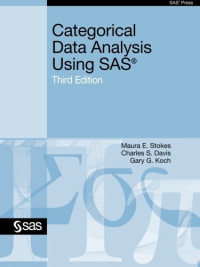 Categorical Data Analysis Using SAS, Third Edition