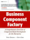 Business Component Factory : A Comprehensive Overview of Component-Based Development for the Enterprise