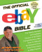 The Official eBay Bible, Third Edition: The Newly Revised and Updated Version of the Most Comprehensive eBay How-To Manual