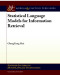Statistical Language Models for Information Retrieval (Synthesis Lectures on Human Language Technologies)