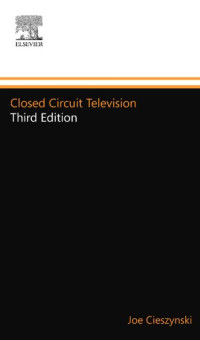 Closed Circuit Television, Third Edition