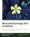 Microsoft Exchange 2013 Cookbook
